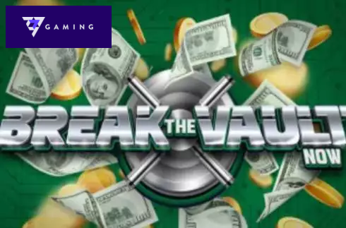 Break The Vault Now
